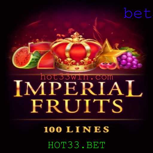 Explorando o Fascinante Mundo de ImperialFruits100 e HOT33.BET